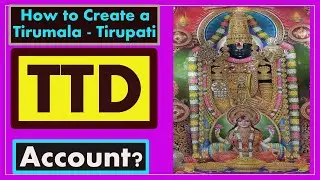 तिरूमाला बालाजी TTD ऑनलाइन रिजर्वेशन केलिए अकाउंट कैसे करे  || HOW TO CREATE TTD ONLINE ACCOUNT ||