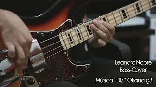 Diz - Oficina G3 - Bass Cover