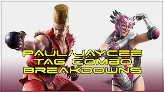 Tag Combo Breakdowns: Paul/Jaycee [TTT2]