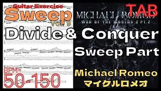 TAB Divide & Conquer Sweep Michael Romeo Tempo UP BPM50-150【Guitar Sweep Vol.9】