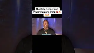 The Gate Keeper and Watchman Anointing 🚨🔥🔥🔥 #prophetic #shorts