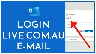 Live.com.au Login: How To Login Sign In Live.com.au Email Account 2023?