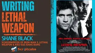 Writing Lethal Weapon - Shane Black