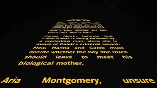 Pretty Little Liars (Picture This) Star Wars Crawl