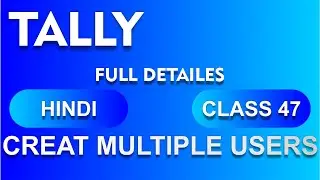 Creat Multiple Users In One Company Tally ERP 9 Tutorials For Beginners | Tally Me User Kaise Banaye