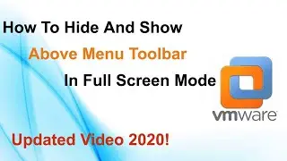 How to Hide VMWare Workstation Menu Bar in Full Screen Tutorial 2020! in Urdu/Hindi