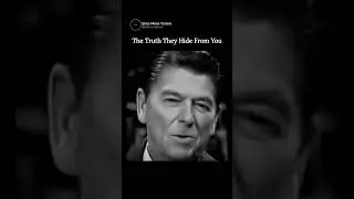 Ronald Reagan says the truth they are trying to hide