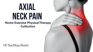 Neck Pain Home Exercises | UC San Diego Health