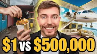 $1 vs $500,000 Experiences! Cheap vs Luxury Challenge 😱 @MrBeast 