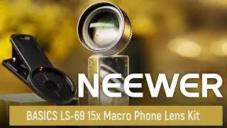Представляем комплект макрообъектива для телефона NEEWER BASICS LS-69 15x.