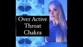 💙OVER ACTIVE Throat Chakra - Symptoms & Psychology 💙