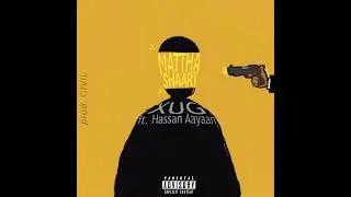 Matha Shaart | XUG ft. @hassanaayann (Official Audio) | Prod. @civilmusic577 | 2025