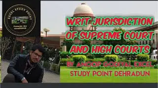 The writ jurisdiction of Supreme court and high courts.