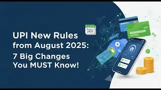 UPI New Rules Explained (August 2025) | 7 Big Changes You MUST Know!
