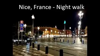 Nice, France | Night Walk | 4K
