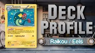 Raikou / Eelektrik - Expanded Pokemon TCG Deck Profile