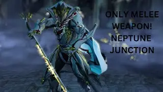 HOW TO DO A MISSION WITH ONLY MELEE WEAPON! (NEPTUNE JUNCTION WARFRAME)