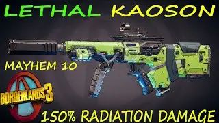 BL3 - LVL 65 - Lethal Kaoson - Corrosive - 150% Radiation Dmg - Mayhem 10