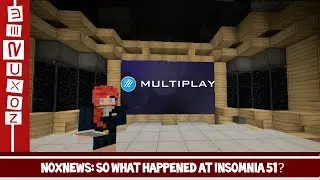 NoxNews: So what happened at Insomnia51?