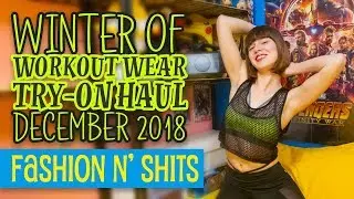 Winter of Workout Wear Try-On Haul December 2018 &bull; Fashion N' Shits