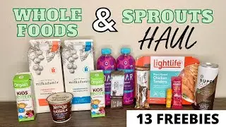 Whole Foods & Sprouts Couponing | Healthy Foods Haul | 13 Freebies