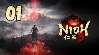 Nioh 3 Playthrough - Part 1 - The Fall of Edo Castle