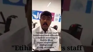 Etihad Airways staff humiliated and offloaded a student traveling to Dublin from Jaipur Airport .