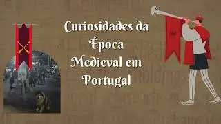 Curiosidades Sorprendentes de la Edad Media en Portugal