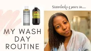 Sisterlocks-Wash Day Routine| 3 years Locked