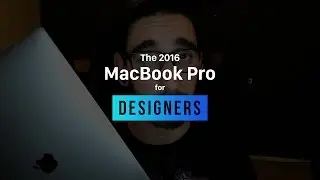 Is the 2016 MacBook Pro for Designers?