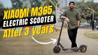 Xiaomi m365 Electric Scooter after 3 Years | আমার ইলেকট্রিক স্কুটার!