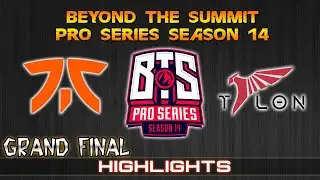 GRAND FINAL! | TALON ESPORTS VS FNATIC | BTS PRO SERIES 14 SEA DOTA 2