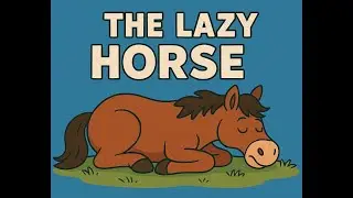 THE LAZY HORSE - Moral Story For Children | T Series Kids Hut | Best Learning Story