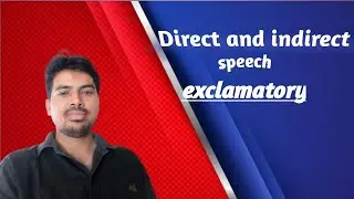 Direct and indirect speech,Exclamatory sentences 