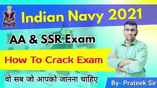 Indian Navy 2021 || AA & SSR Exam || वो सब जो आपको जानना चाहिए || How to crack Exam|| By Prateek Sir