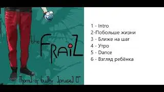 The Fraiz Thorns Of Bushy Spruces EP