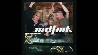 MDFMK - Torpedoes (Radio Edit)