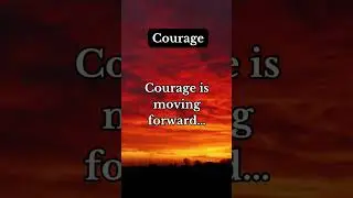 Courage is moving forward&hellip; #Regret #LifeLessons #Reflection