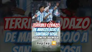😨LA JUGADA M&Aacute;S TR&Aacute;GICA: Rojo lesiona de GRAVEDAD a Sosa y lo dejar&iacute;a fuera de la Copa | ⏪️Replay