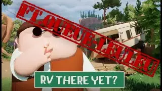 RV There Yet ? ft. la queue-leuleu
