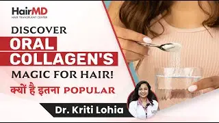 Hair Goals? Discover Oral Collagen's Magic! India में Marine Collagen क्यों है&nbsp;इतना&nbsp;Popular?