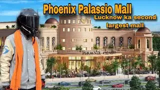 Phoenix Palassio Mall Lucknow ka second largest mall