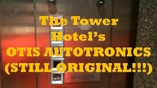OTIS Autotronic Touch-Sensitive Traction Elevators @ The Tower Hotel Niagara Falls, ON