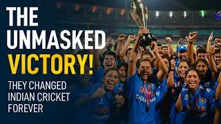 How India&rsquo;s Women Cricketers Redefined the Game | Untold Journey & Hidden Battles