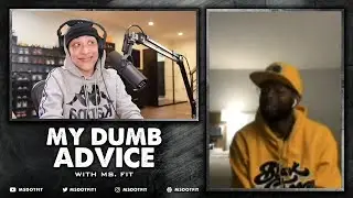My Dumb Advice: The Return of Easy the Block