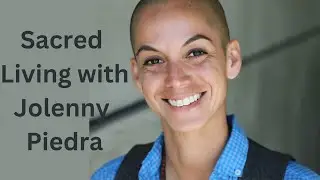 Sacred Soul Living with Spiritual Coach Jolenny Piedra
