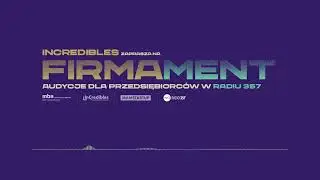 Na dywaniku &ndash; audycja Firmament InCredibles i Radia 357