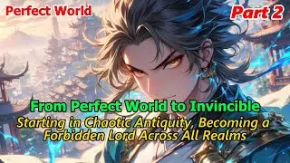 【Perfect World】Across All Universes: Living Until the End of Myth in Perfect World#PerfectWorld
