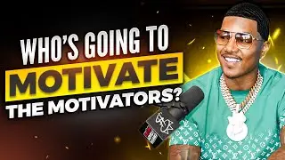 Who&rsquo;s going to Motivate the Motivators l C.A.$.H ep 22