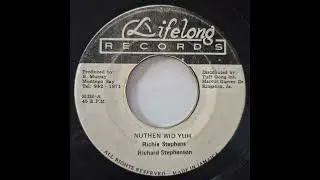 Richie Stephens - Nuthen Wid Yuh - Lifelong Records 7inch 1989